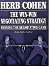 The Win-Win Negotiating Strategy